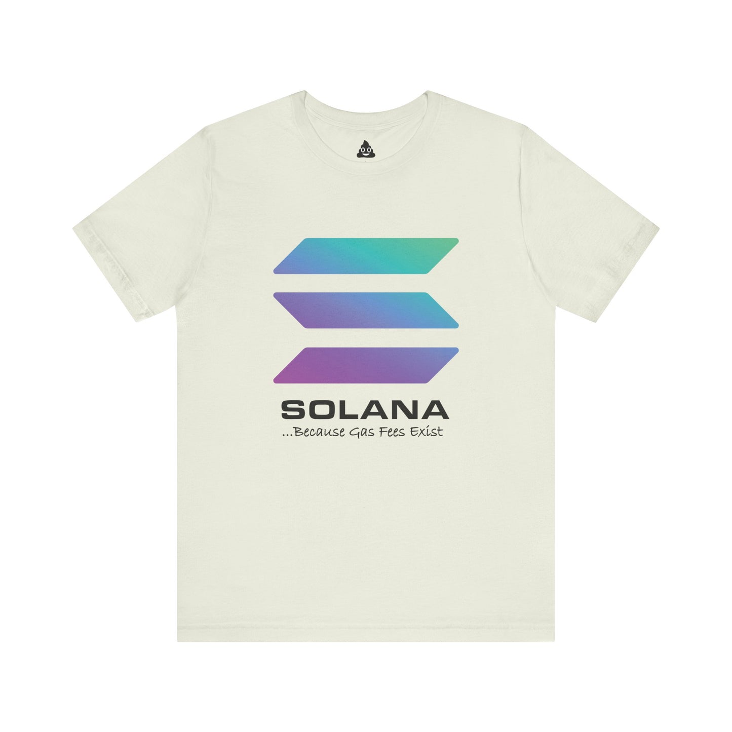 Solana ...Because Gas Fees Exist Crypto Tee