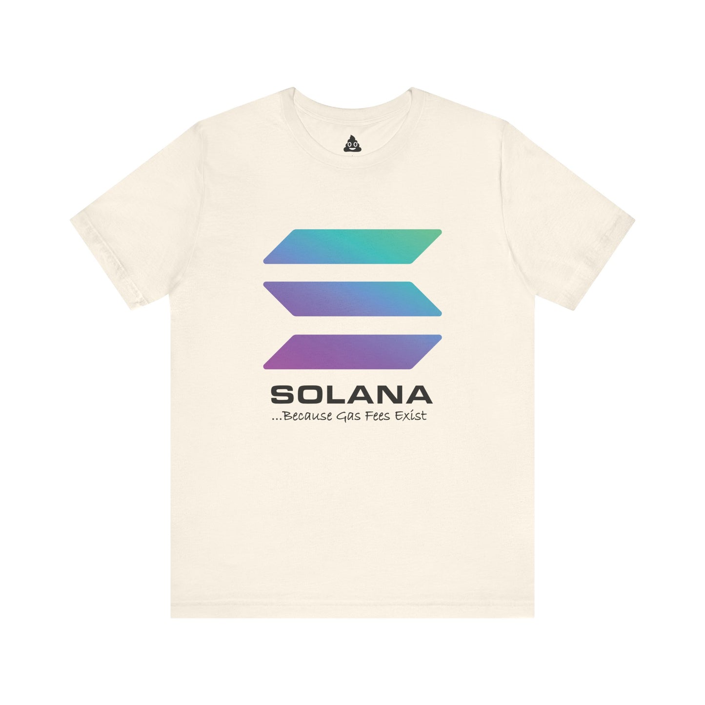 Solana ...Because Gas Fees Exist Crypto Tee