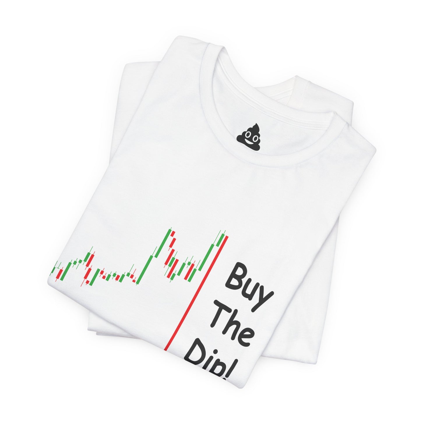 Buy The Dip! Tee