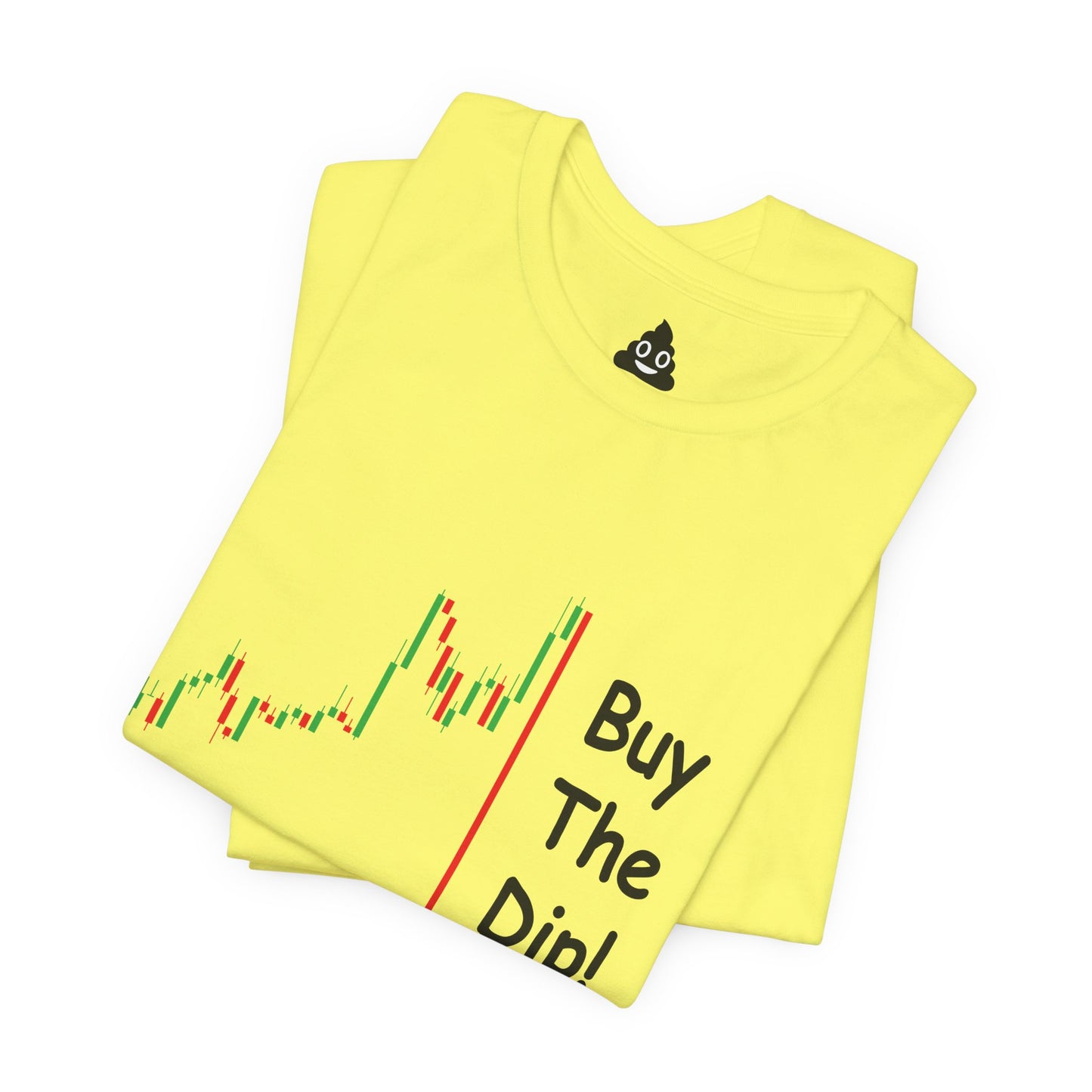Buy The Dip! Tee
