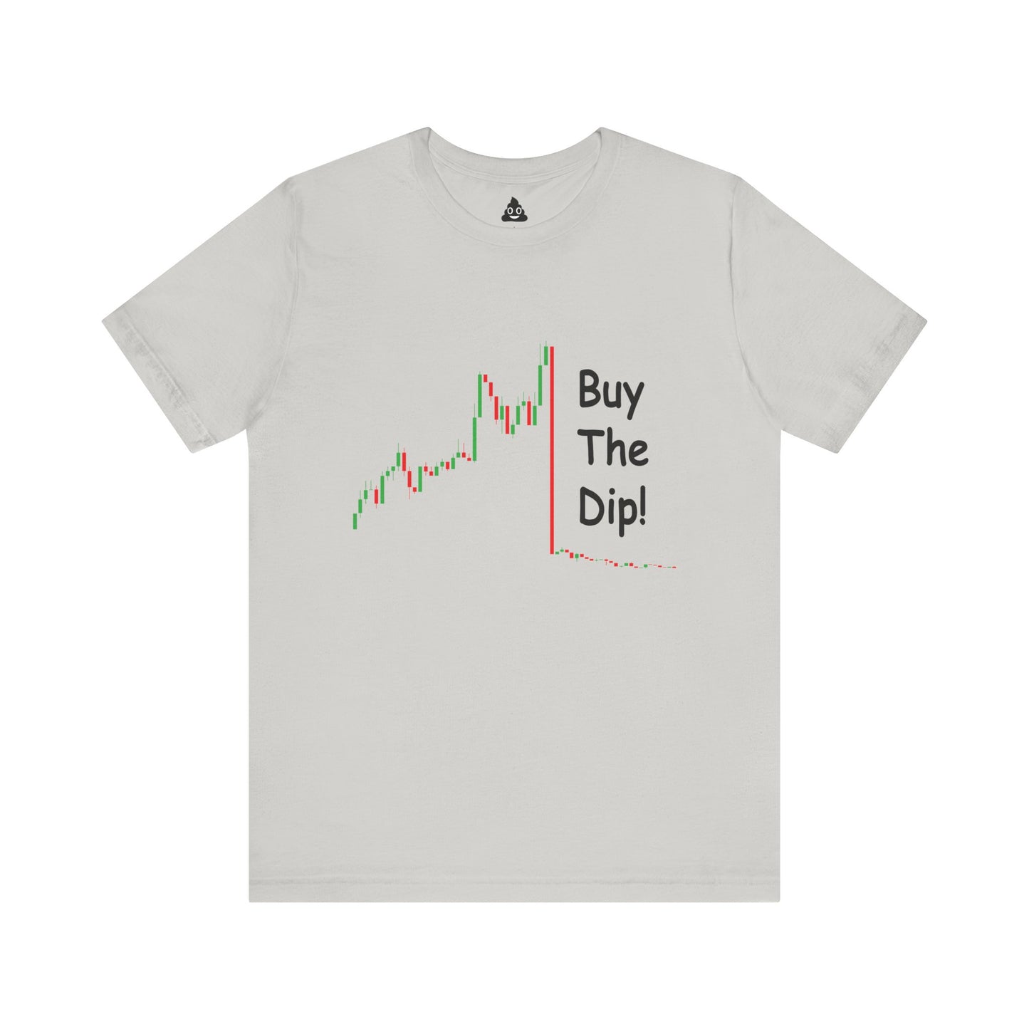 Buy The Dip! Tee