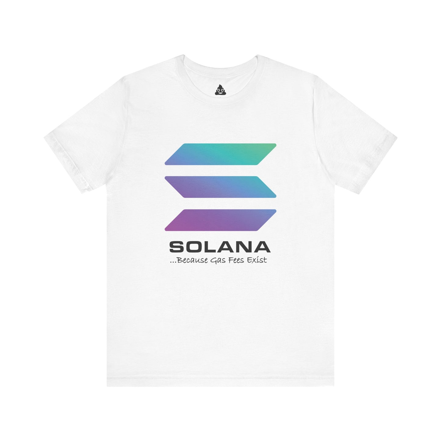 Solana ...Because Gas Fees Exist Crypto Tee