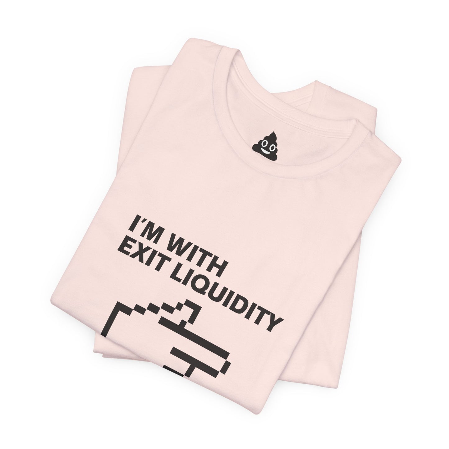 I’m With Exit Liquidity Tee