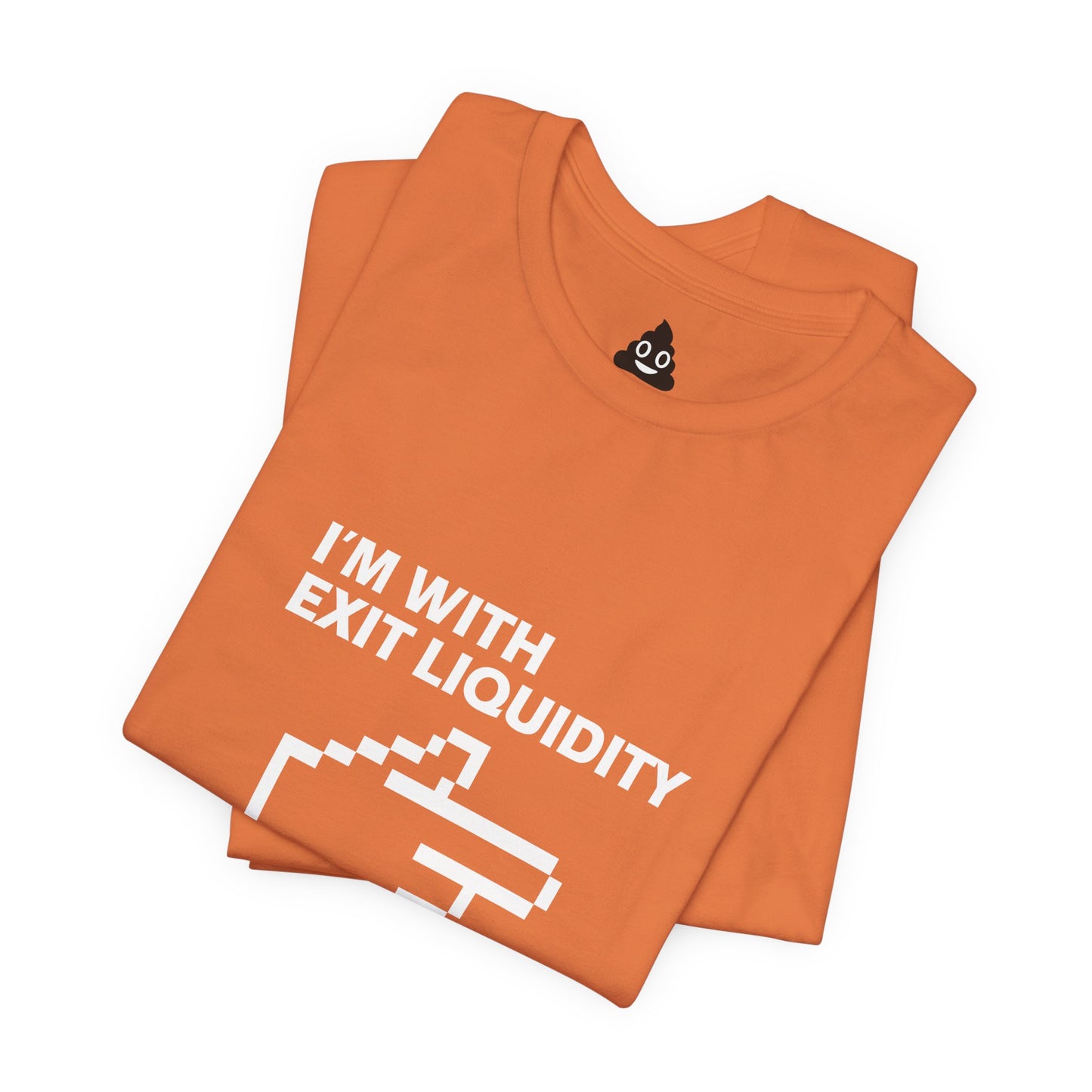 I’m With Exit Liquidity Tee