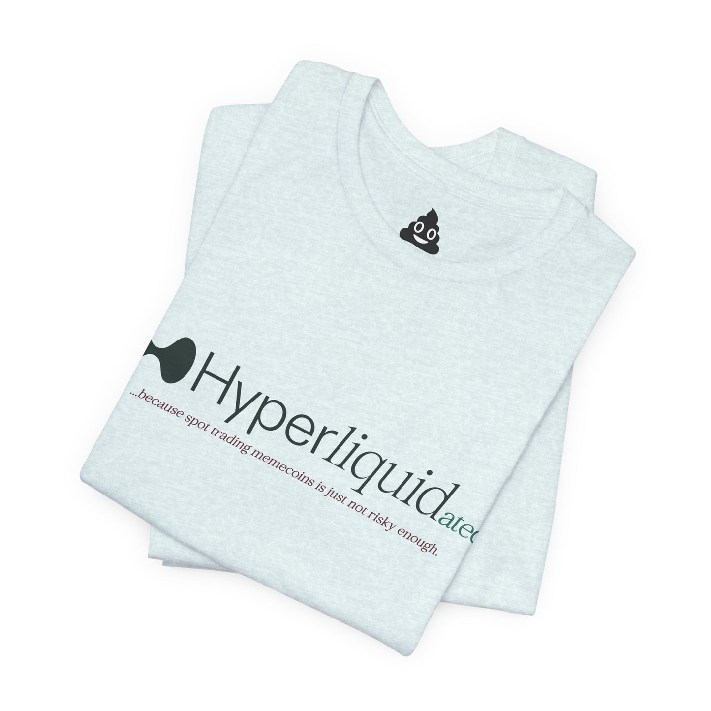 Hyperliquid(ated) Tee