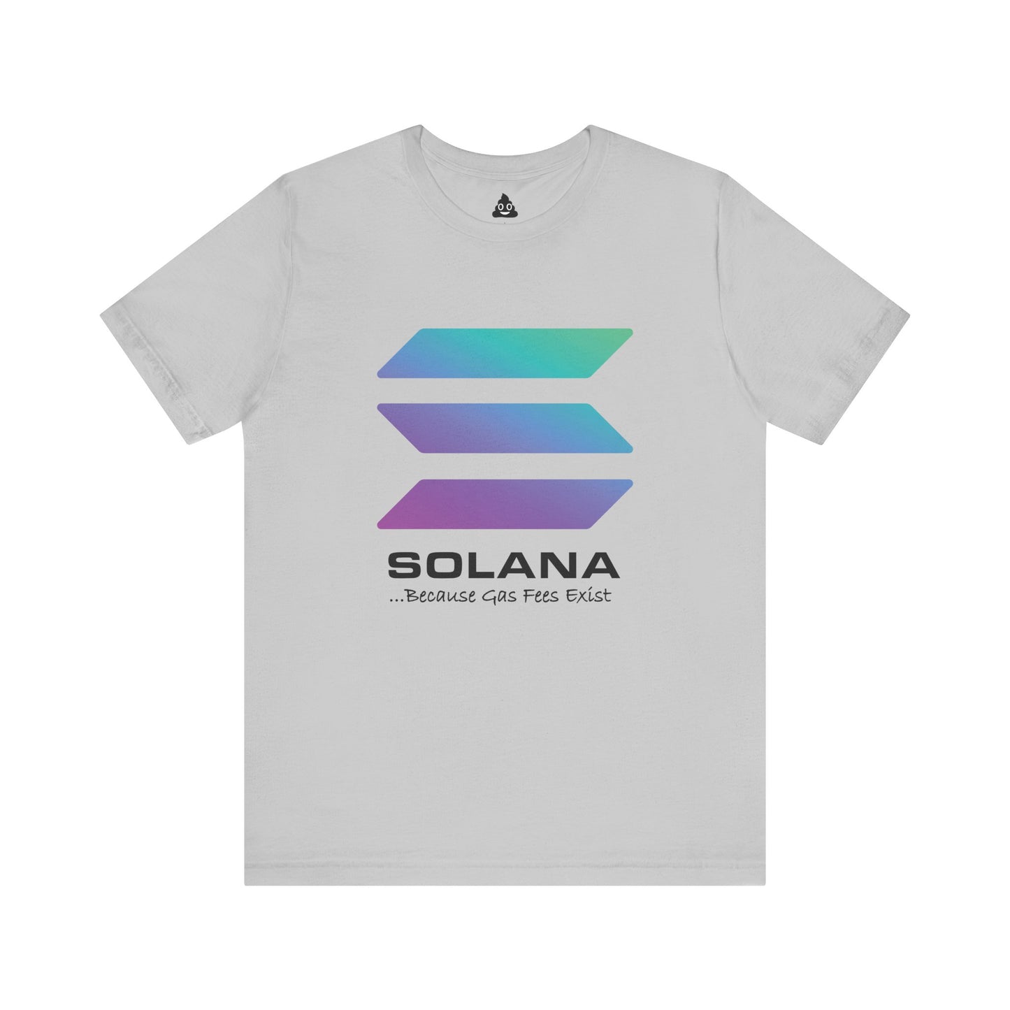 Solana ...Because Gas Fees Exist Crypto Tee