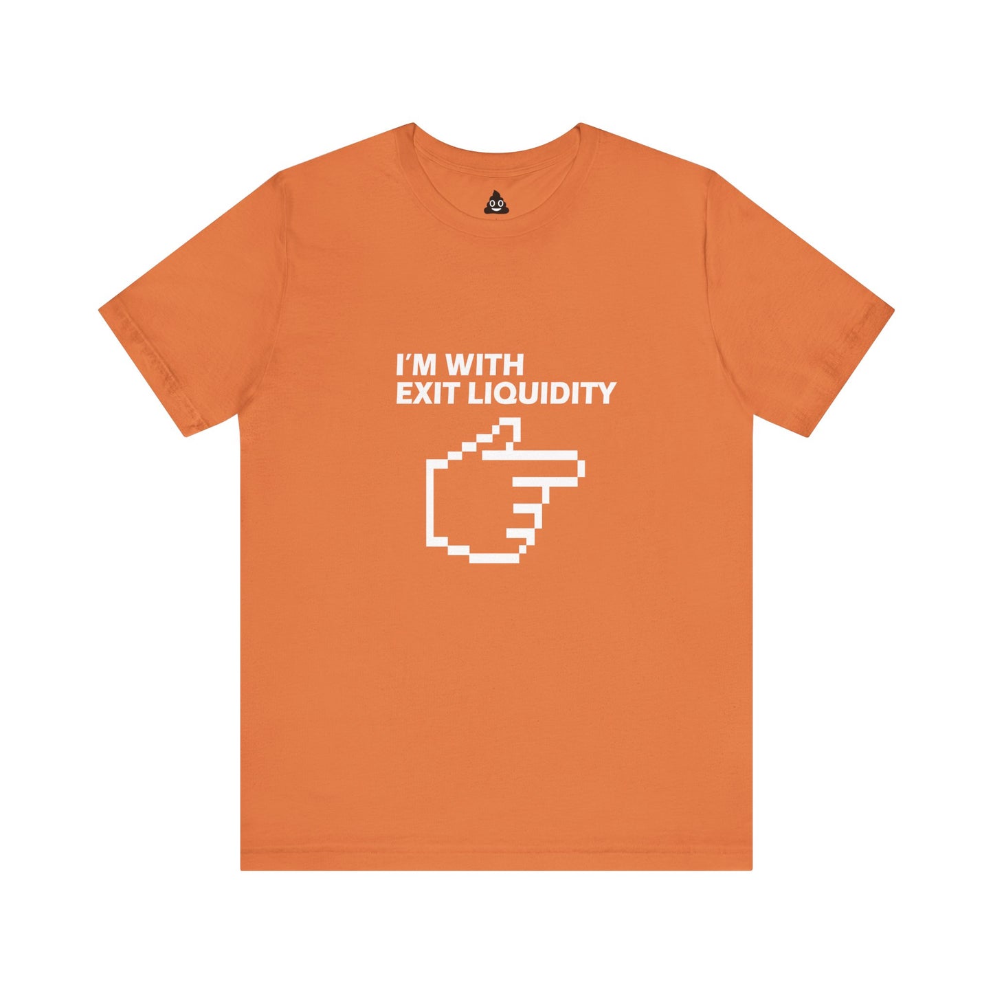 I’m With Exit Liquidity Tee