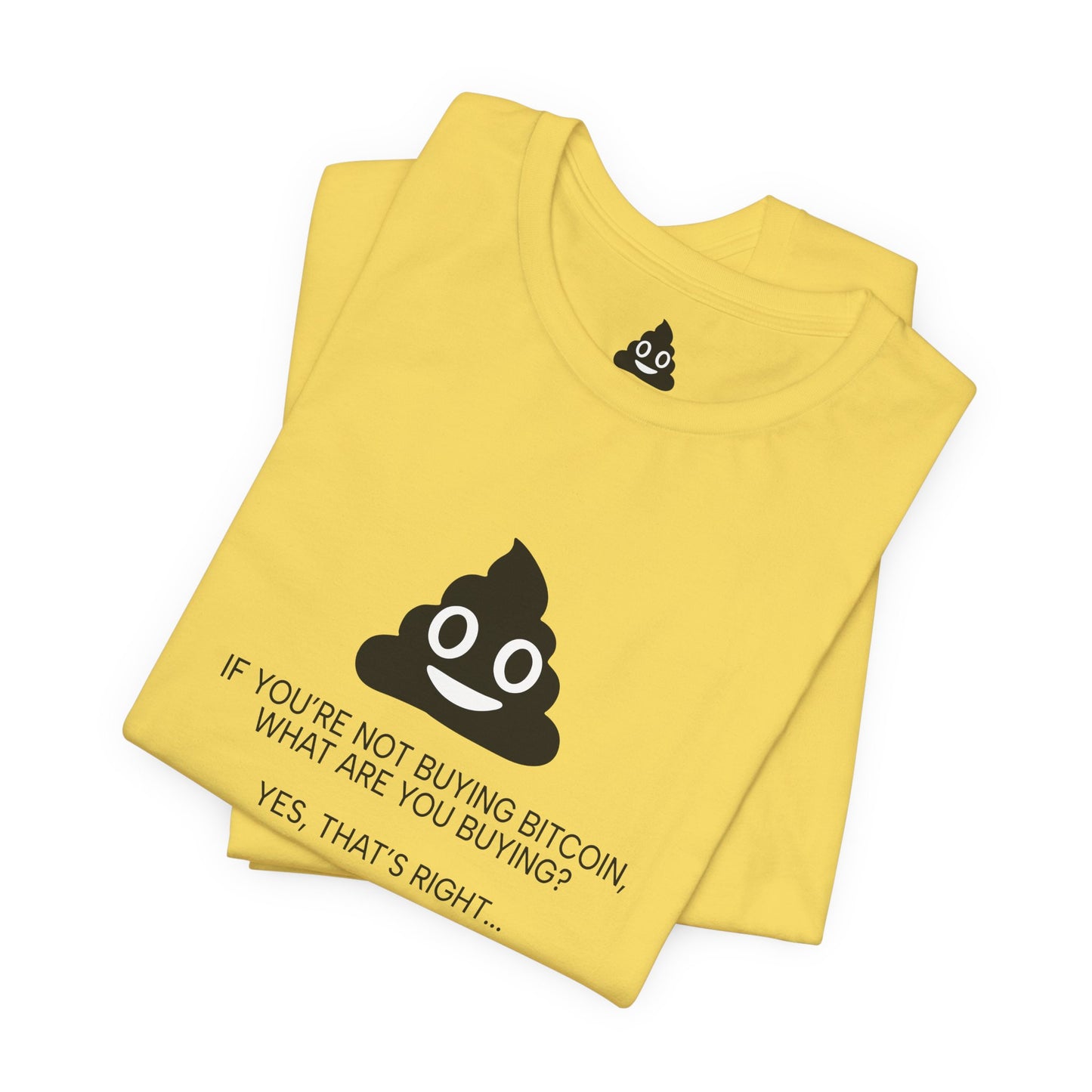 You’re Buying SHITCOIN Tee