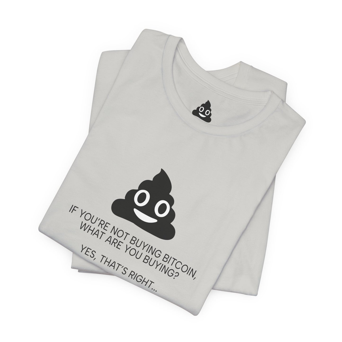 You’re Buying SHITCOIN Tee