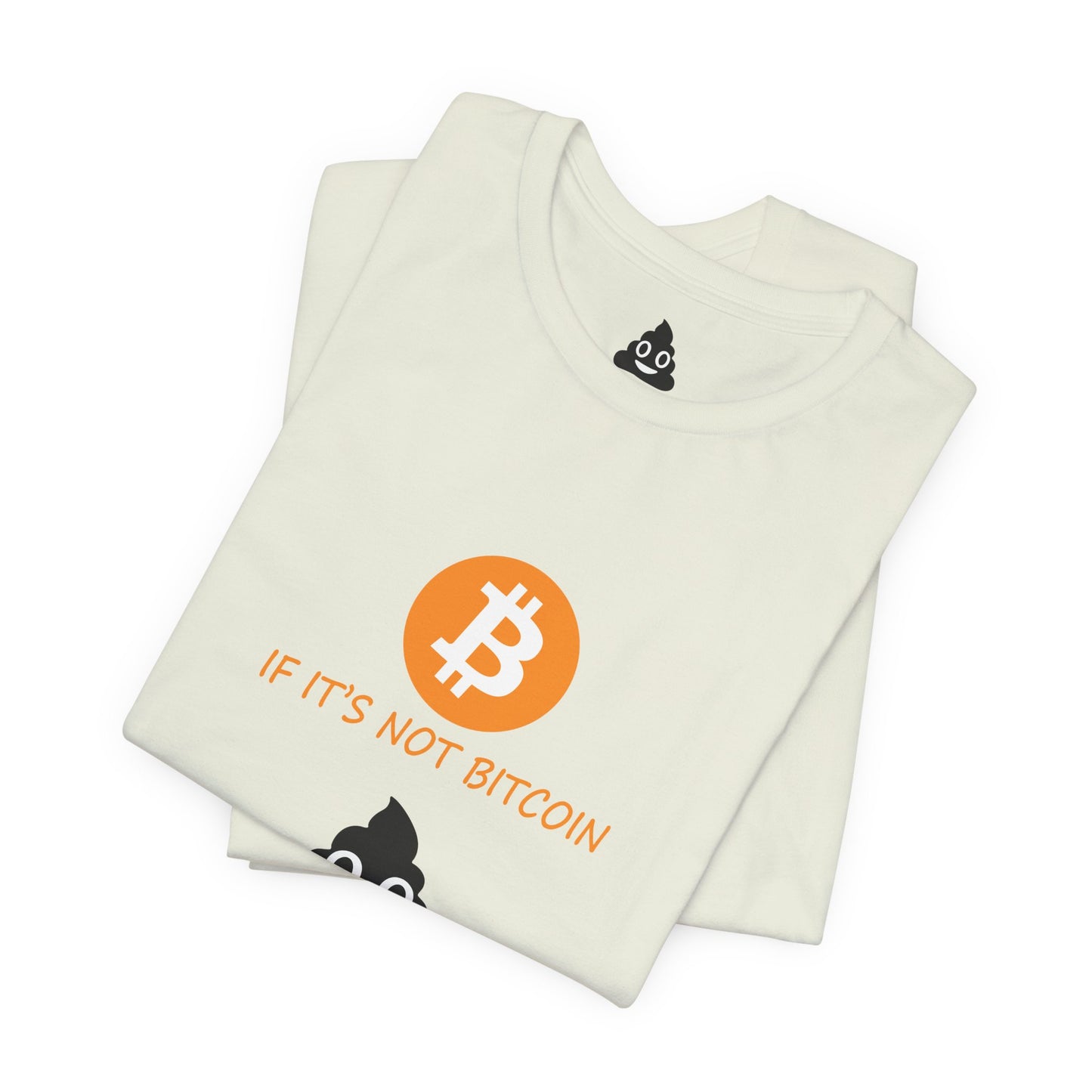 If It’s Not BITCOIN, It’s SHITCOIN Tee