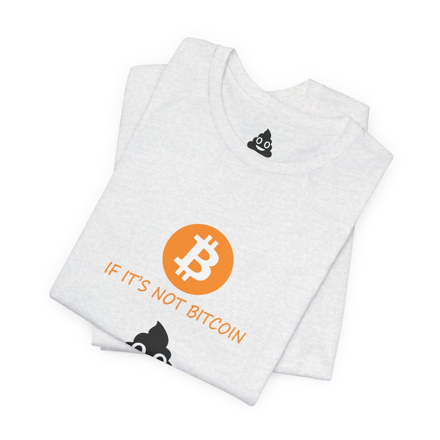 If It’s Not BITCOIN, It’s SHITCOIN Tee