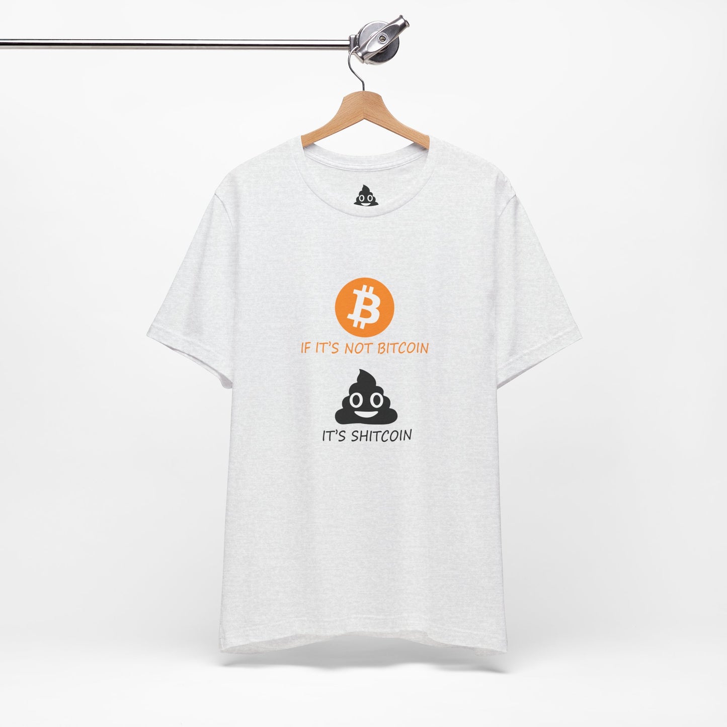If It’s Not BITCOIN, It’s SHITCOIN Tee