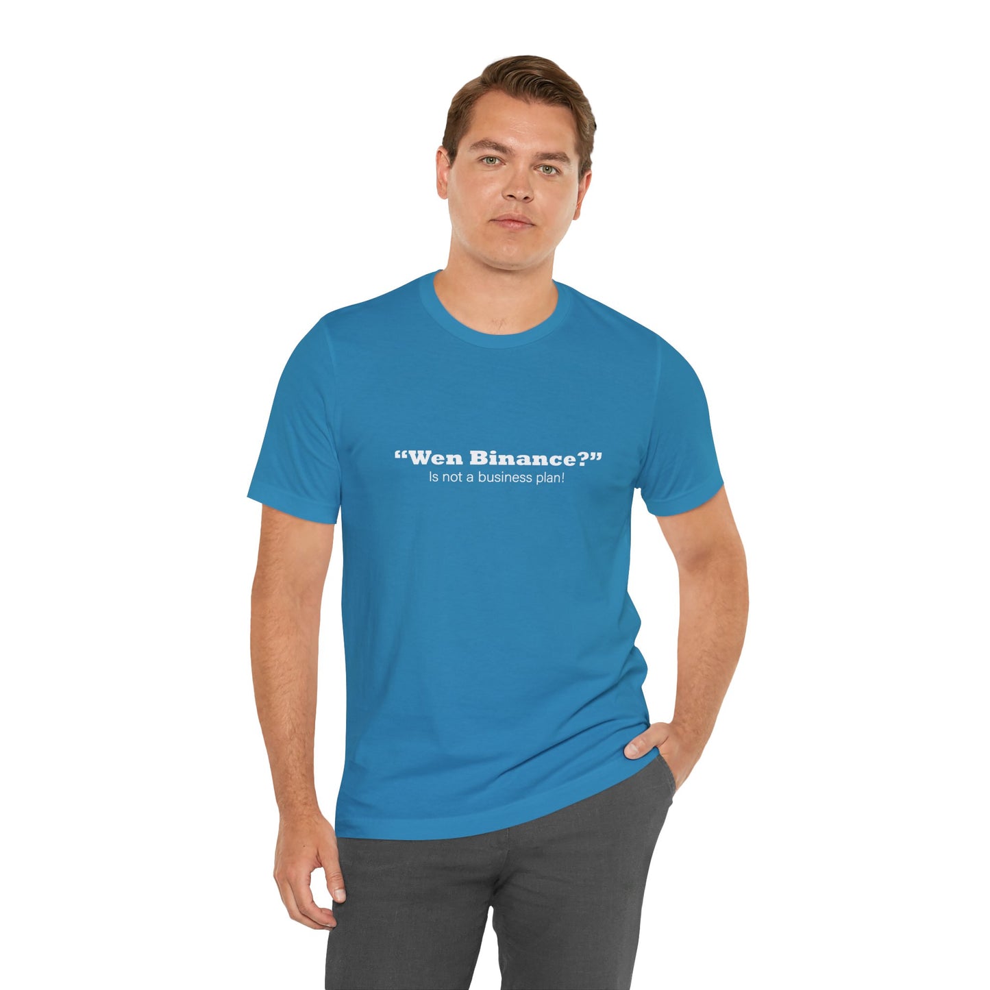 “Wen Binance?” Is Not a Business Plan Tee