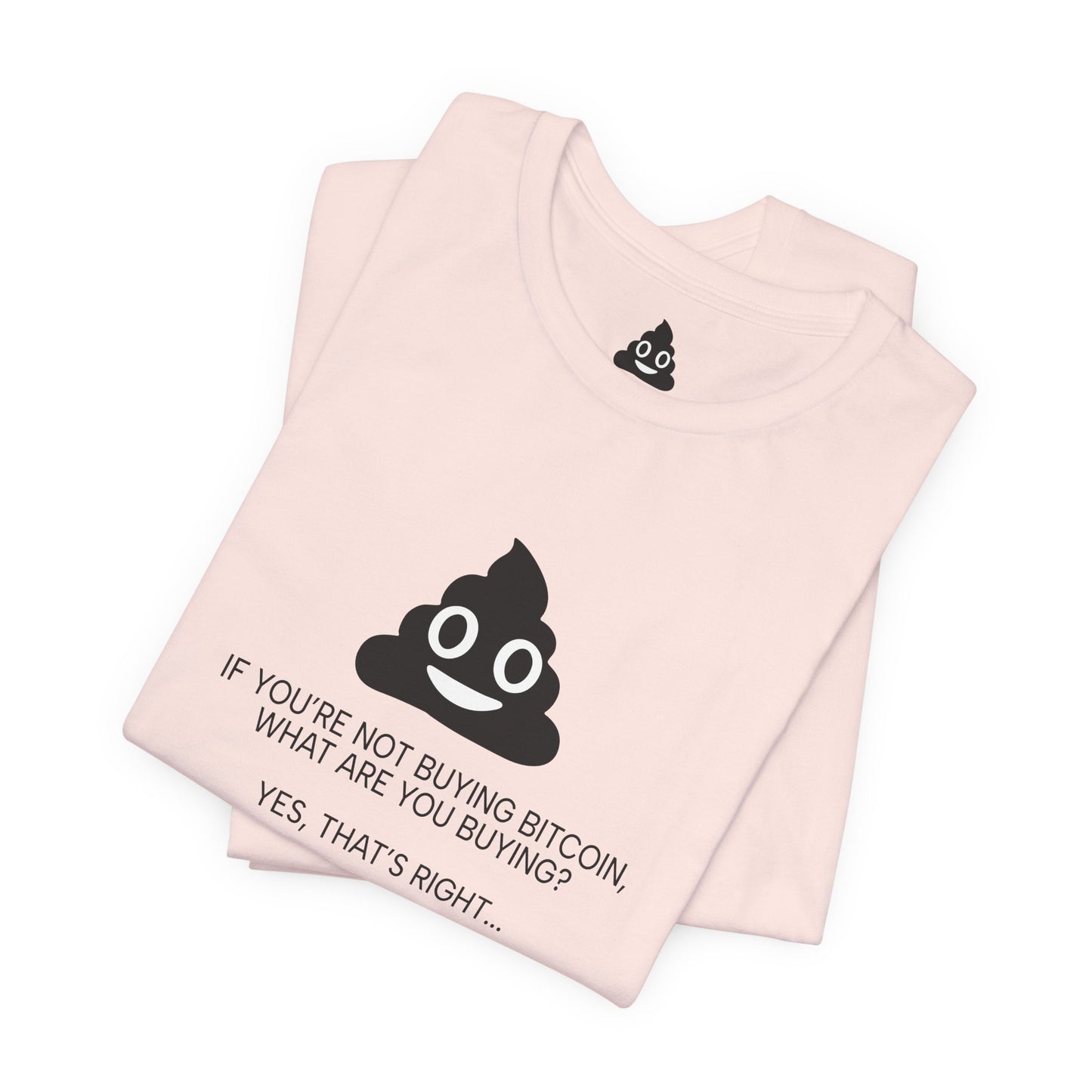 You’re Buying SHITCOIN Tee