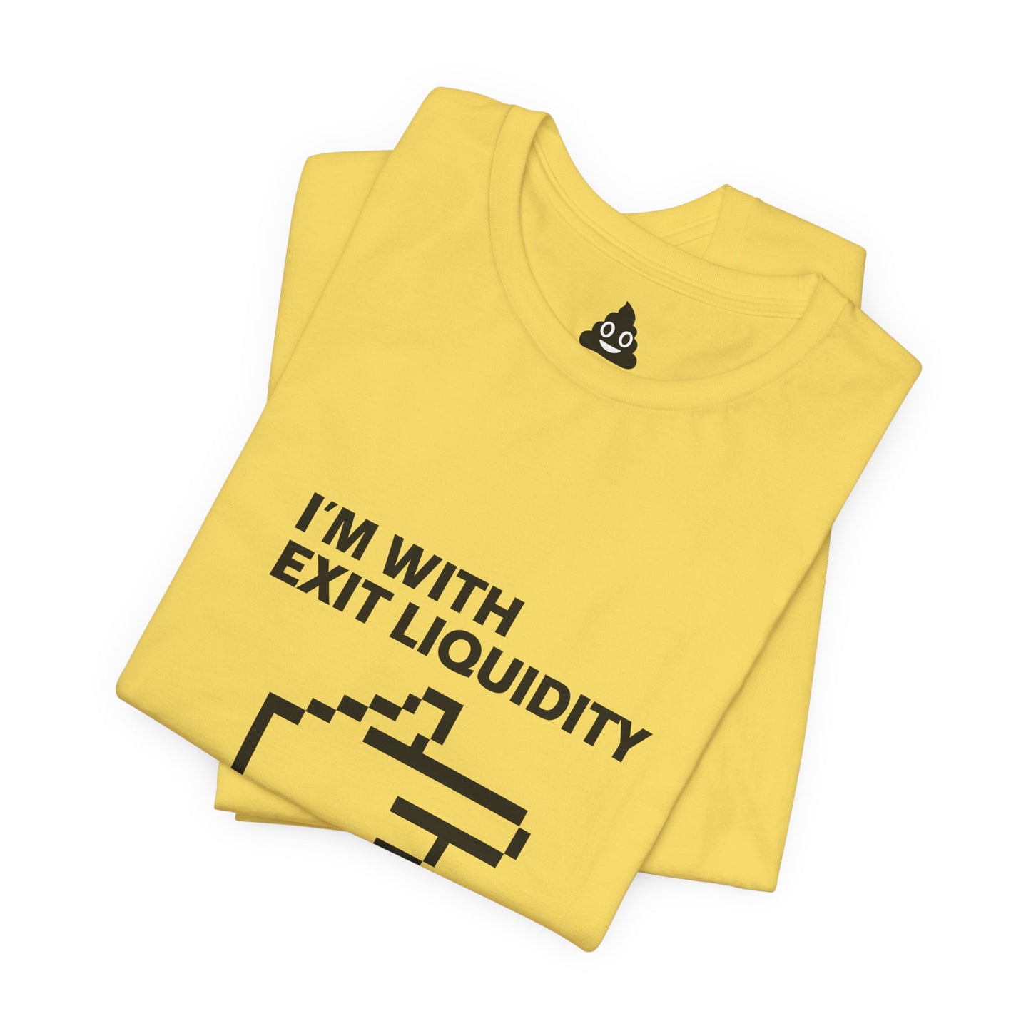 I’m With Exit Liquidity Tee