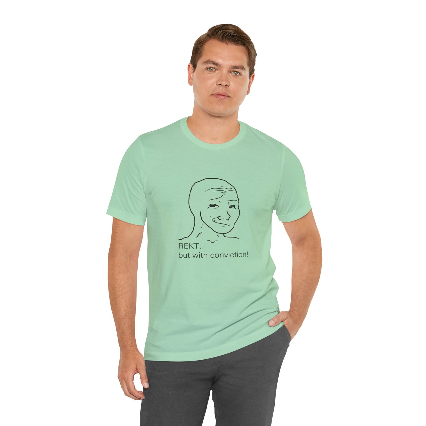 Smug Wojak “REKT With Conviction” Tee