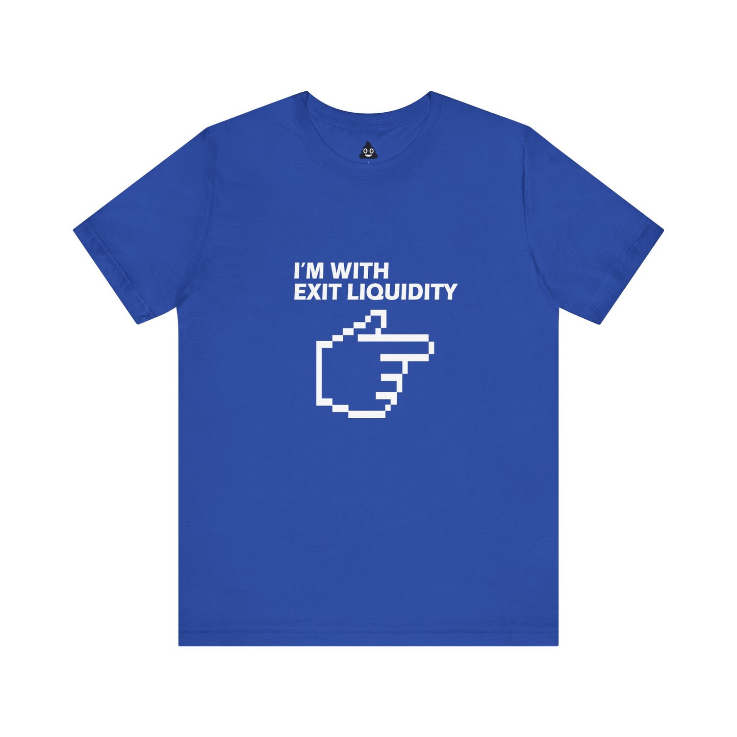 I’m With Exit Liquidity Tee