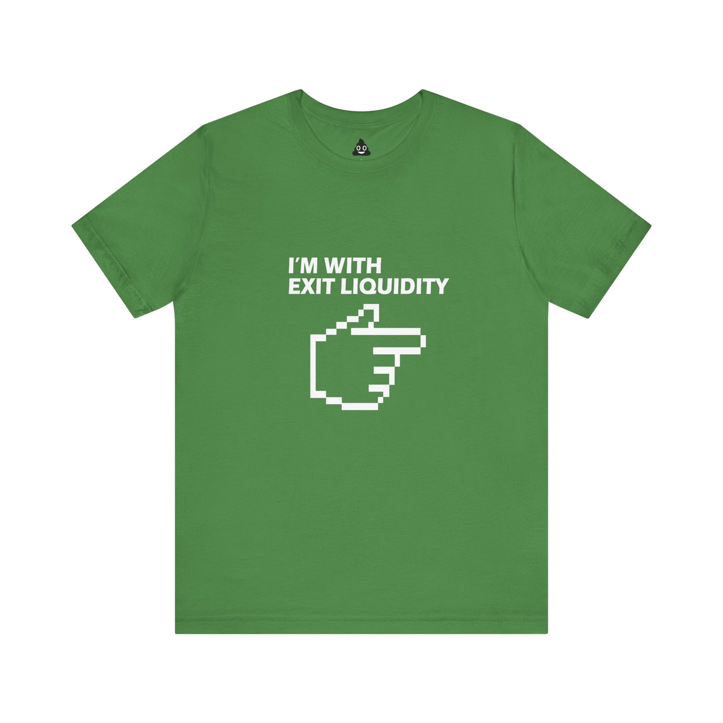 I’m With Exit Liquidity Tee