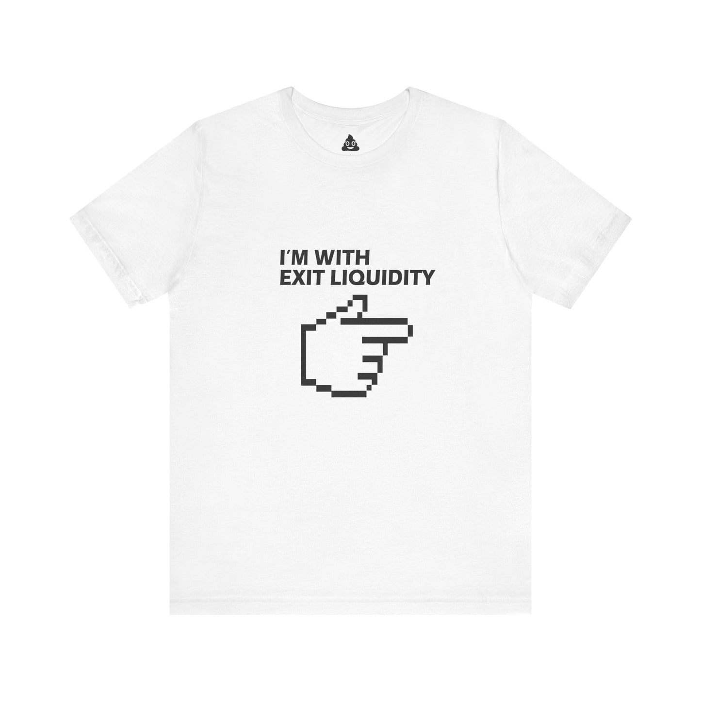 I’m With Exit Liquidity Tee