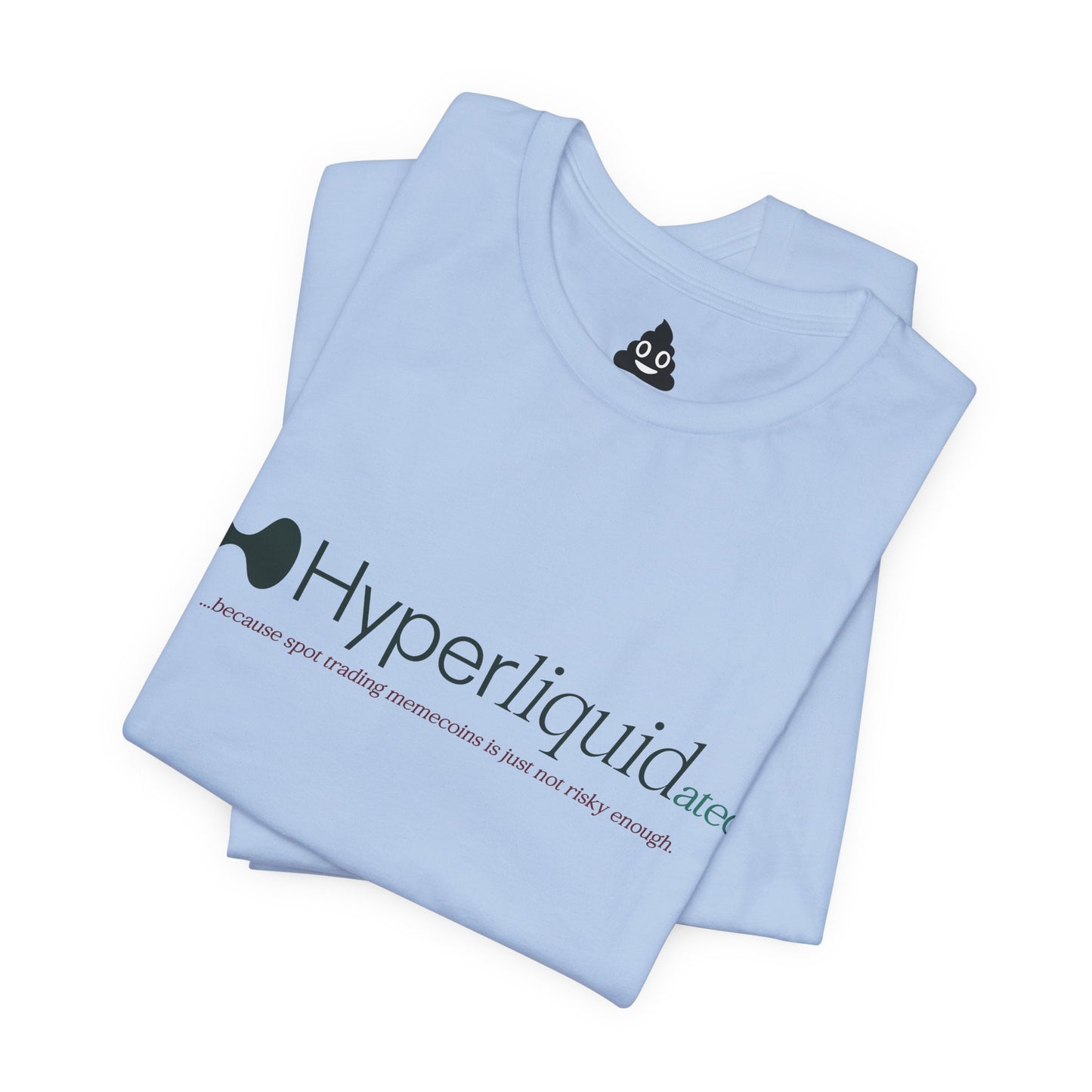 Hyperliquid(ated) Tee