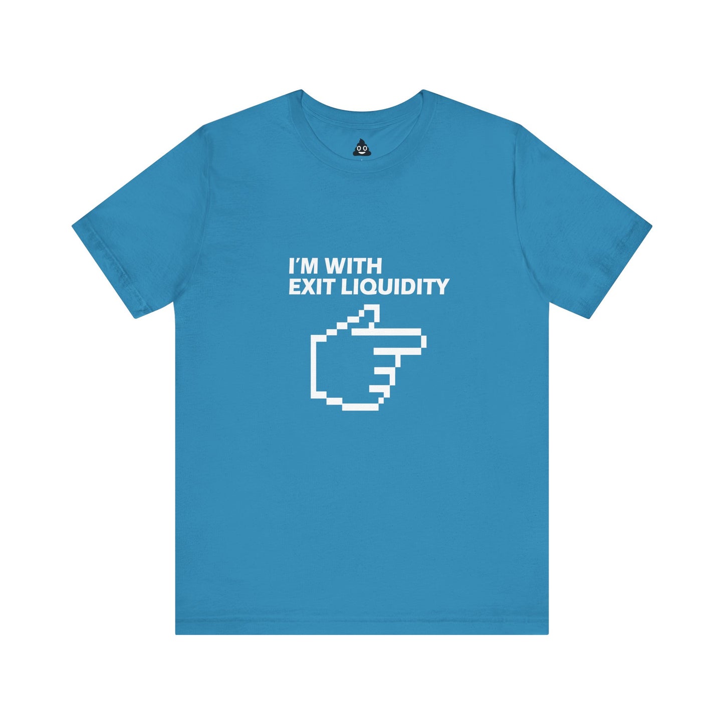 I’m With Exit Liquidity Tee