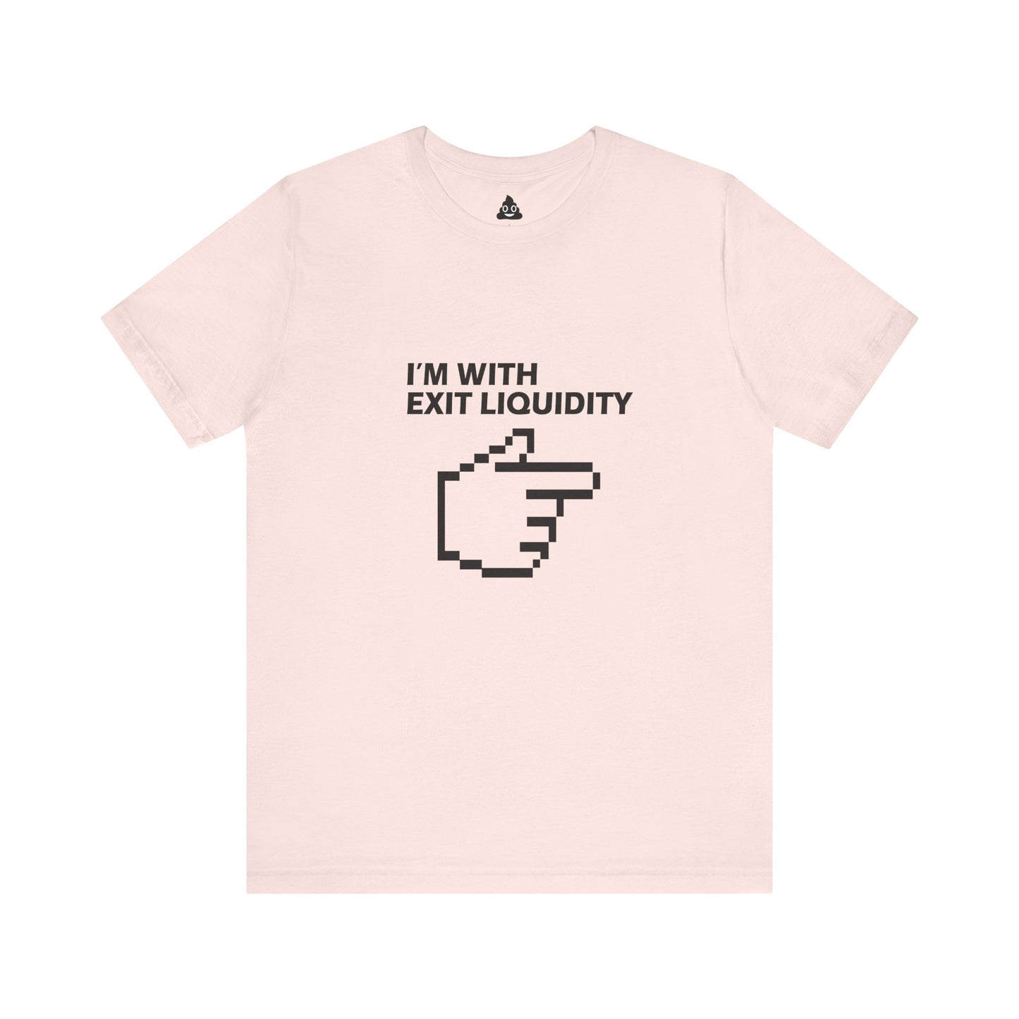 I’m With Exit Liquidity Tee