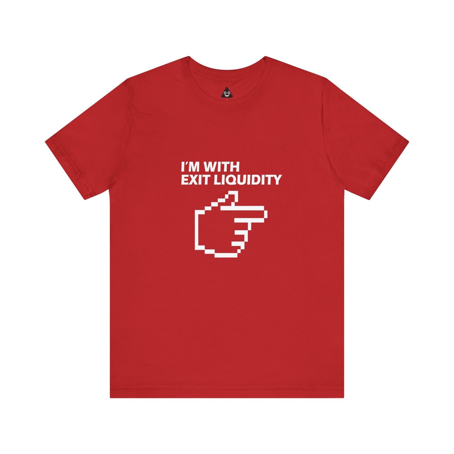 I’m With Exit Liquidity Tee