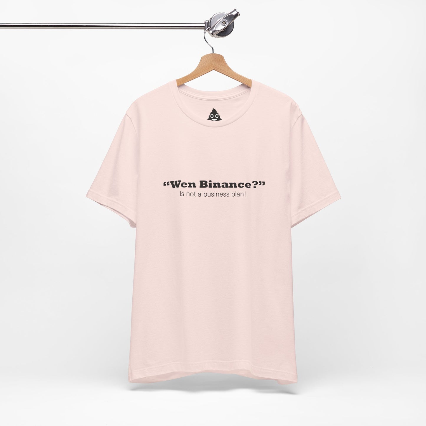 “Wen Binance?” Is Not a Business Plan Tee