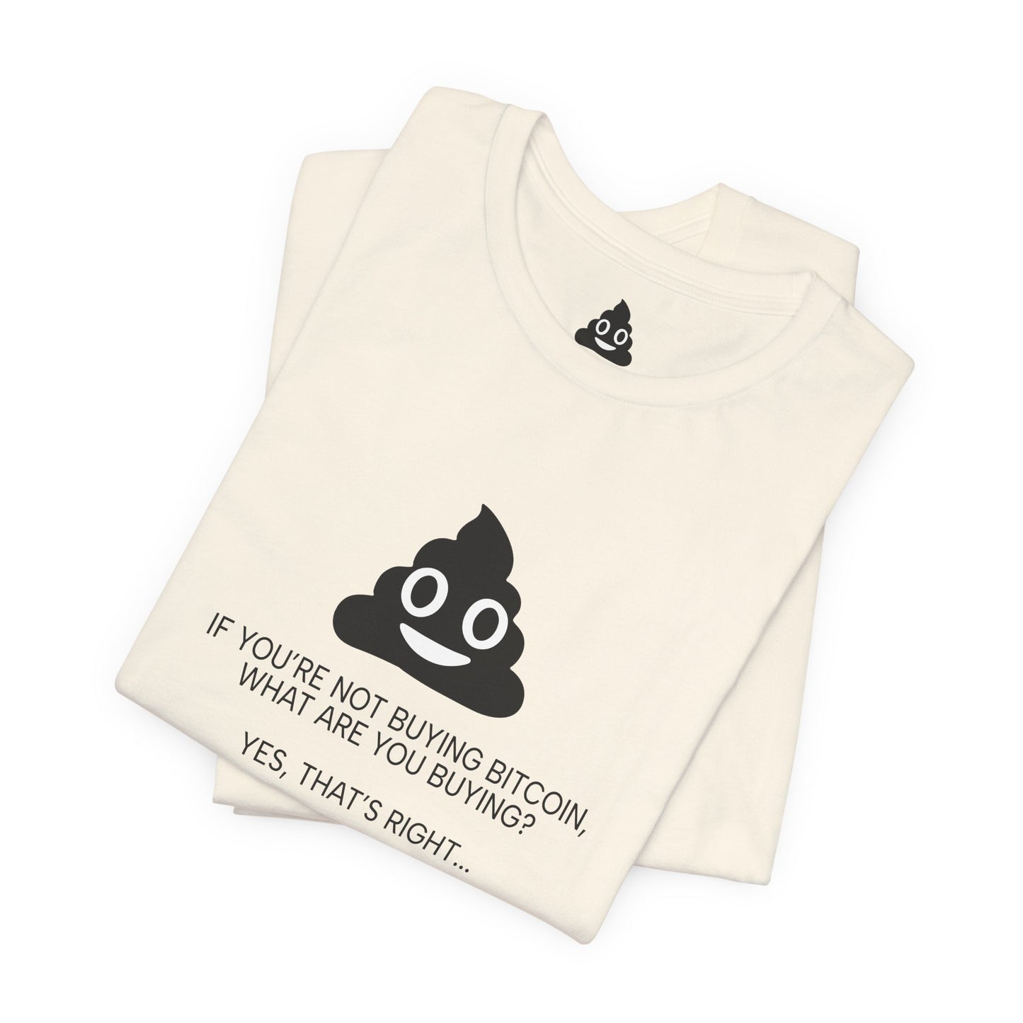 You’re Buying SHITCOIN Tee